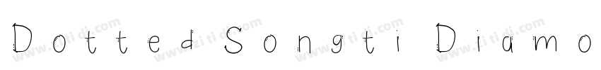 Dotted Songti Diamon字体转换